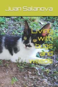 Living with bugs and weeds